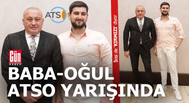 Baba-oğul ATSO yarışında omuz omuza...