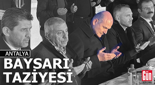 Bakan Soylu'dan Antalya'da taziye ziyareti