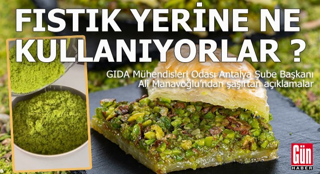 Baklavadaki fıstık, fıstık olmayabilir