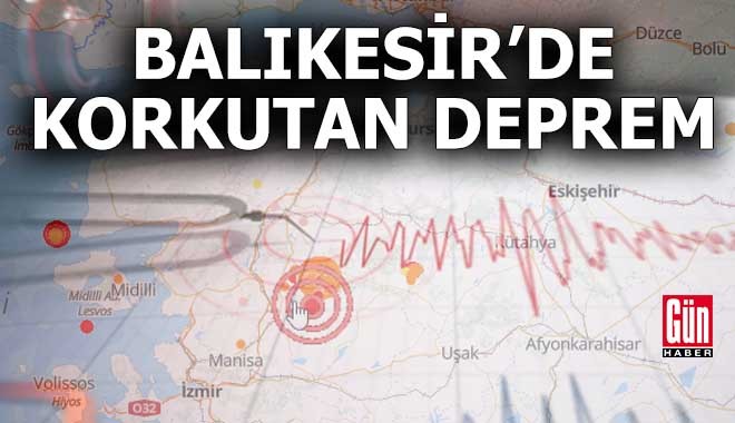 Balıkesir'de 6,1 büyüklüğünde deprem