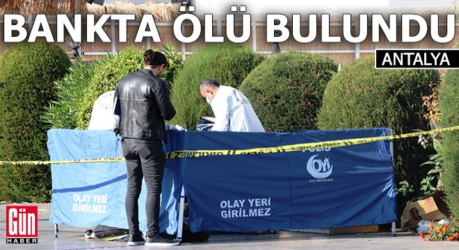 Bankta ölü bulundu