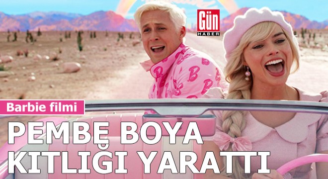 Barbie filmi pembe boya kıtlığı yarattı