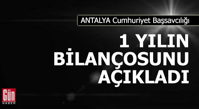 Başsavcılık, 1 yılın bilançosunu açıkladı