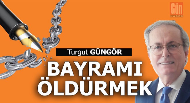 Bayramı öldürmek