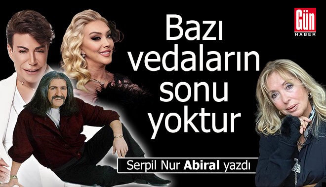 Bazı vedaların sonu yoktur