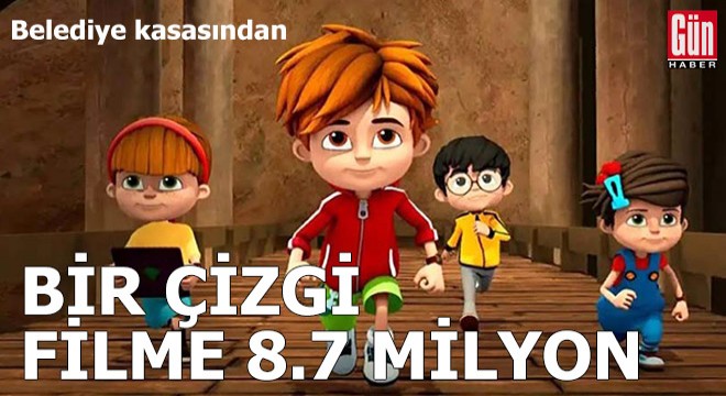 Belediye kasasından bir çizgi filme 8.7 milyon