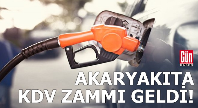 Benzin ve motorine KDV zammı geldi!