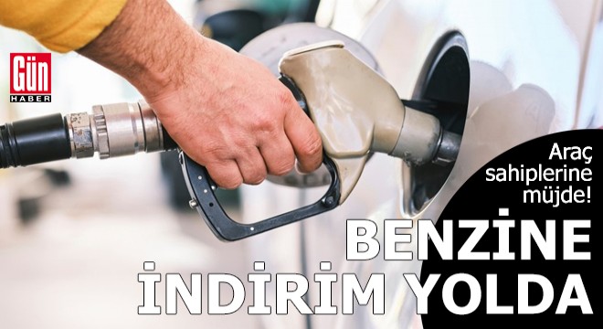 Benzine indirim yolda