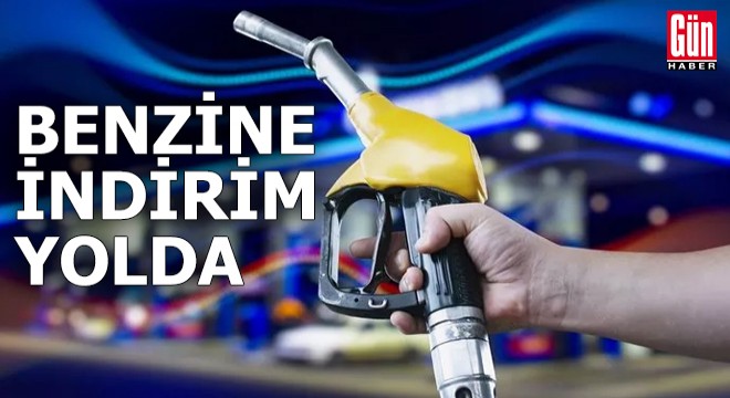 Benzine indirim yolda