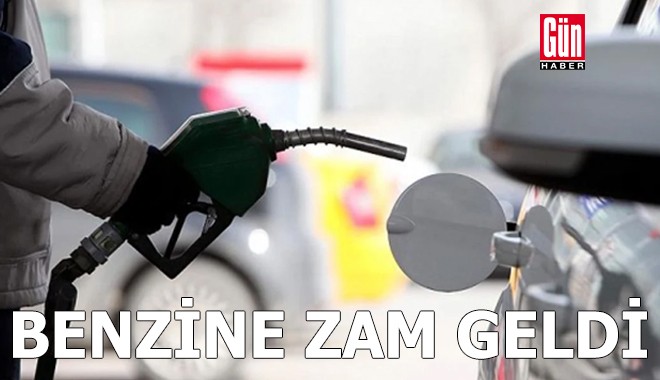 Benzine zam geldi