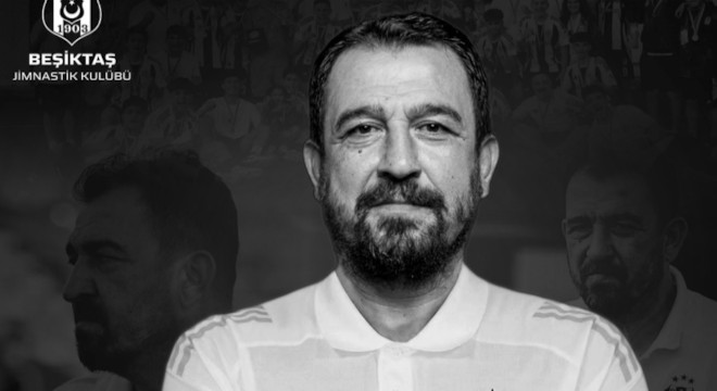 Beşiktaş ın antrenörü hayatını kaybetti