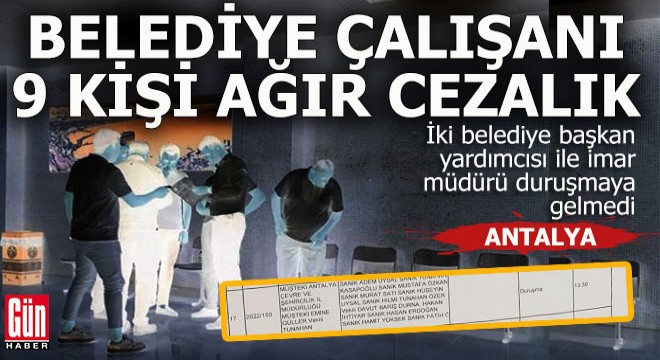 Bir belediyeden 9 kişi ağır cezalık oldu