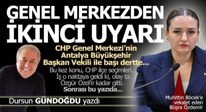 Böcek in vekiline genel merkezden ikinci uyarı...