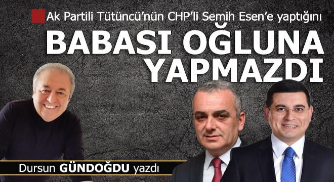 Bu iyiliği babası oğluna yapmazdı