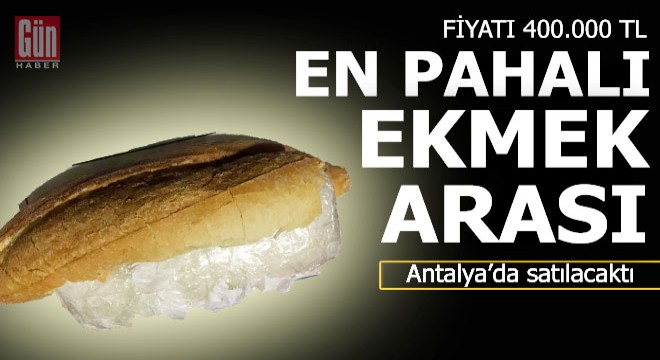 Bu ekmek arasının fiyatı 400 bin TL