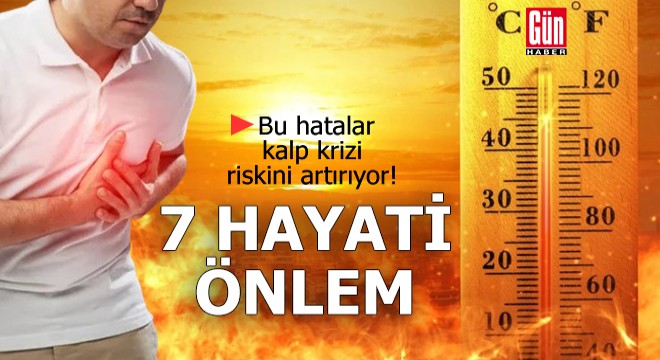 Bu hatalar kalp krizi riskini artırıyor!