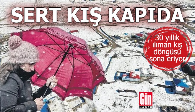 Bu havalar sert kışın habercisi