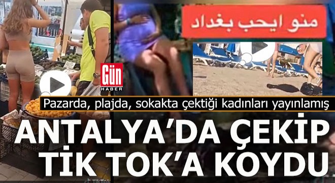 Bu kez Antalya dan çekilen videolar gündemde...