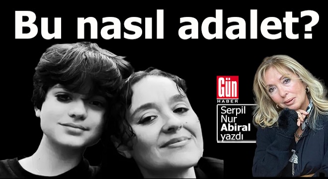 Bu nasıl bir adalet?..