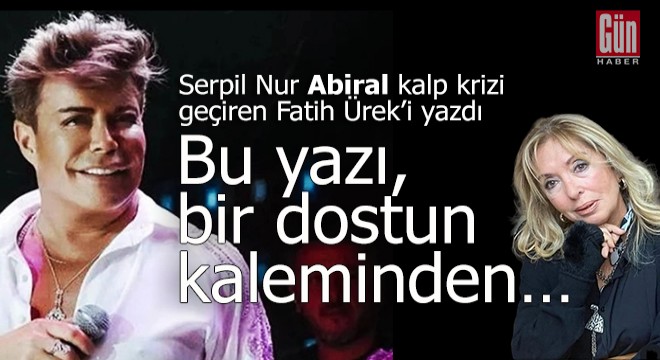 Bu yazı, bir dostun kaleminden…