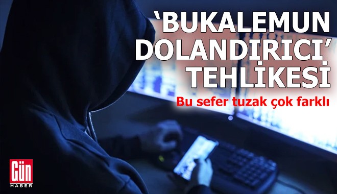 ‘Bukalemun dolandırıcı’ tehlikesi! Bu sefer tuzak çok farklı