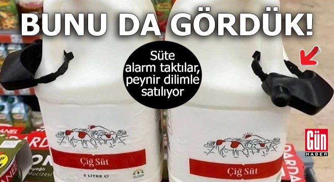 Bunu da gördük! Markette süte alarm taktılar