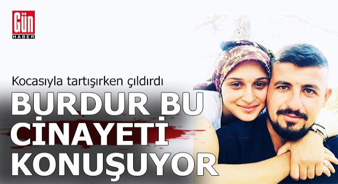 Burdur bu cinayeti konuşuyor