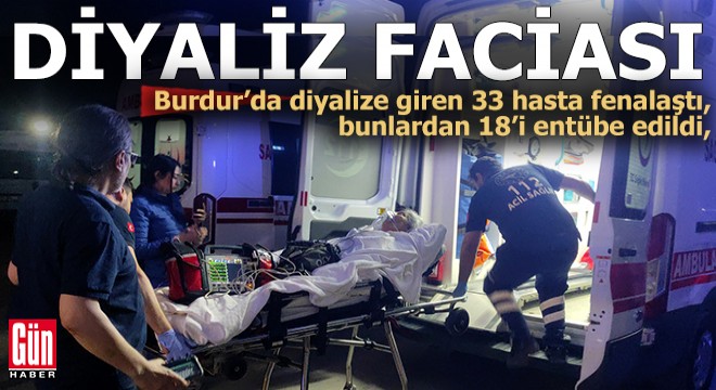 Burdur da diyaliz faciası... Şifa için gittiler, entübe edildiler