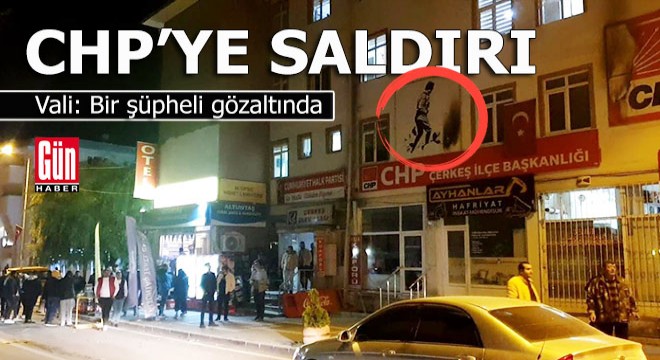 CHP binasına yanıcı madde atıldı