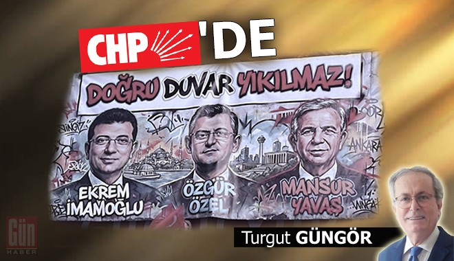 CHP'de doğru duvar yıkılmaz