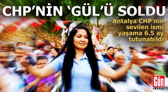 CHP nin Gül ü soldu