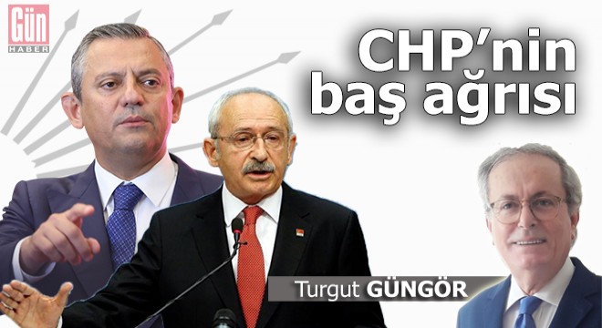 CHP nin baş ağrısı