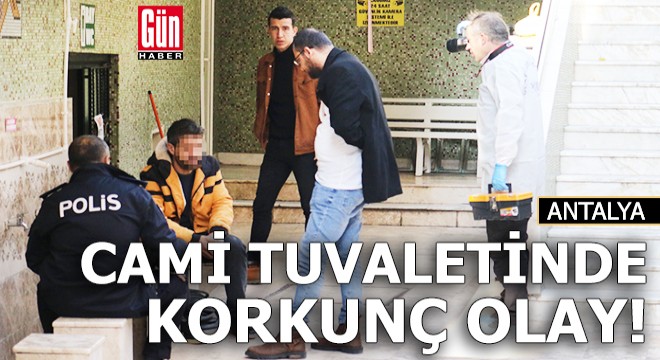 Cami tuvaletinde korkunç olay!