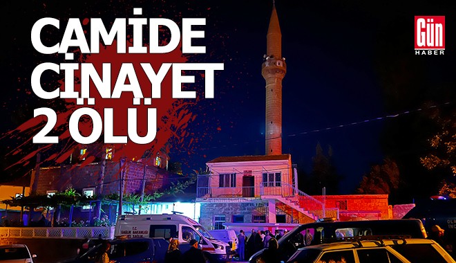 Camide tartıştığı iki kişiyi bıçakla öldürdü