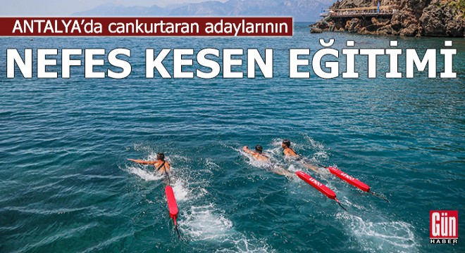 Cankurtaran adaylarının nefes kesen eğitimi
