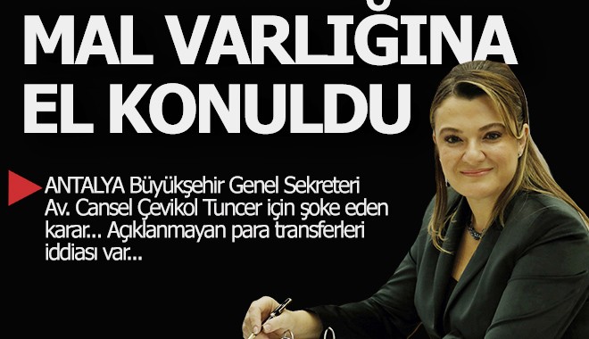 Cansel Çevikol Tuncer'in mal varlıklarına el konuldu