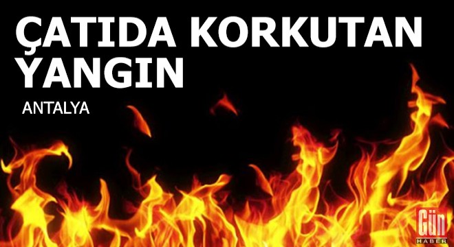 Çatı katındaki yangın korkuttu