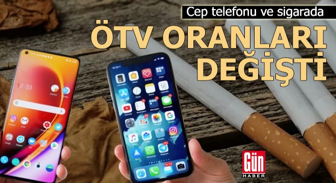 Cep telefonu ve sigarada ÖTV oranları değişti