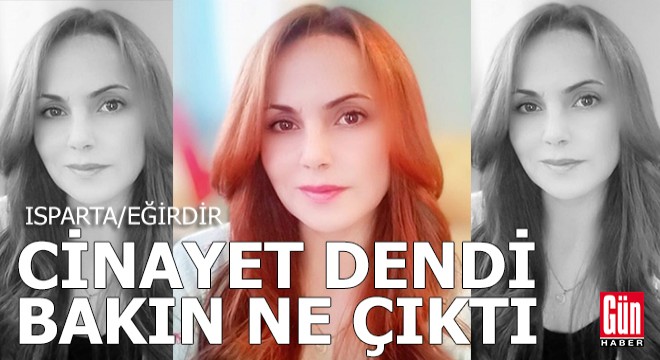 Cinayet dendi bakın ne çıktı