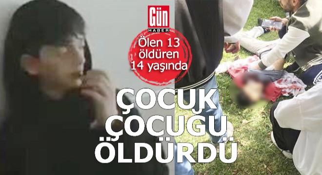 Çocuk çocuğu bıçaklayarak öldürdü