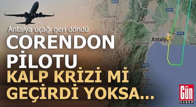 Corendon uçağına ne oldu?