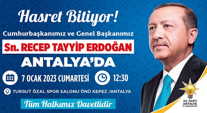 Cumhurbaşkanı Erdoğan, 7 Ocak ta Antalya da