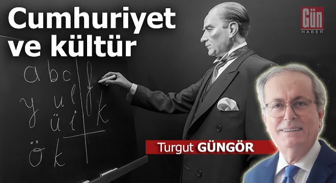 Cumhuriyet ve kültür