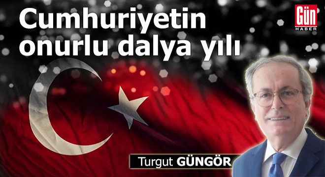 Cumhuriyetin onurlu dalya yılı