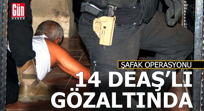 DEAŞ'ın Yamaçlı grubuna operasyon: 14 gözaltı kararı