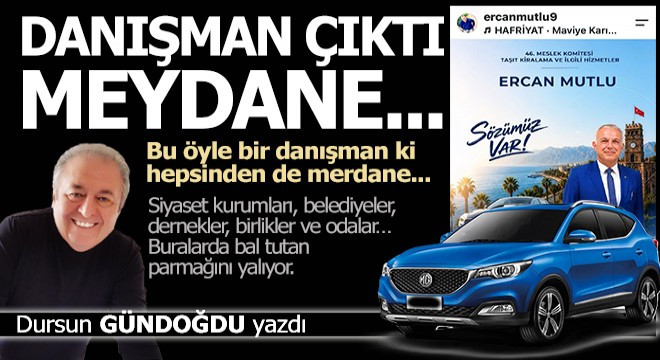 Danışman çıktı meydane...
