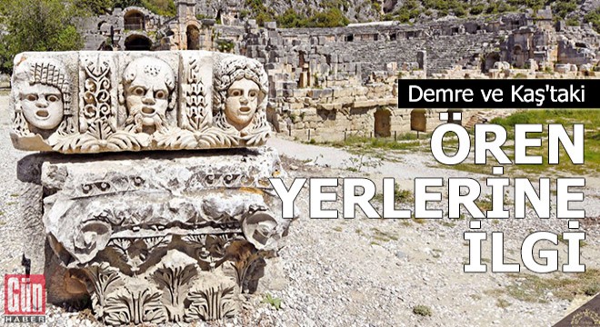 Demre ve Kaş taki ören yerlerine ilgi