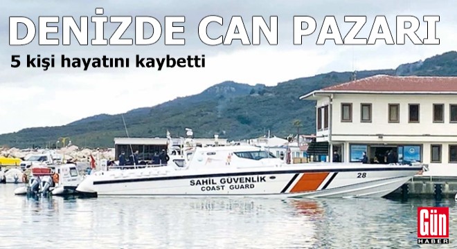 Denizde can pazarı: 5 kişi öldü
