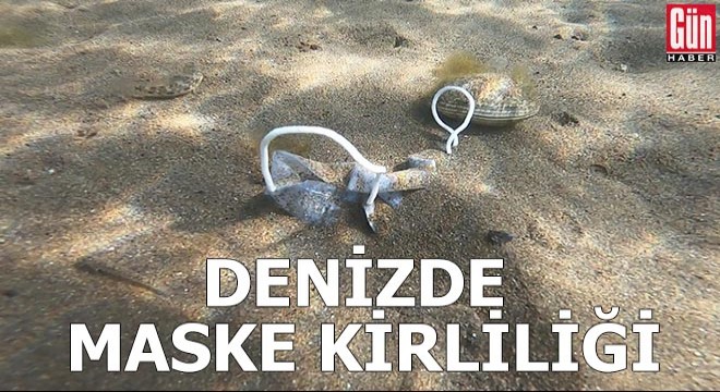 Denizde maske kirliliği