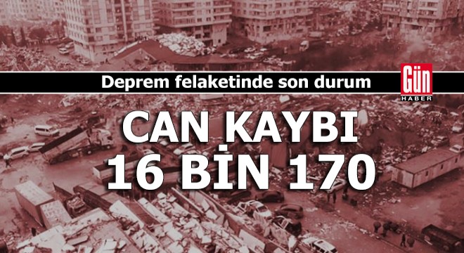 Deprem felaketinde son durum...